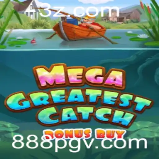 Explorando o Fenômeno do Jogo MegaGreatestCatchBonusBuy